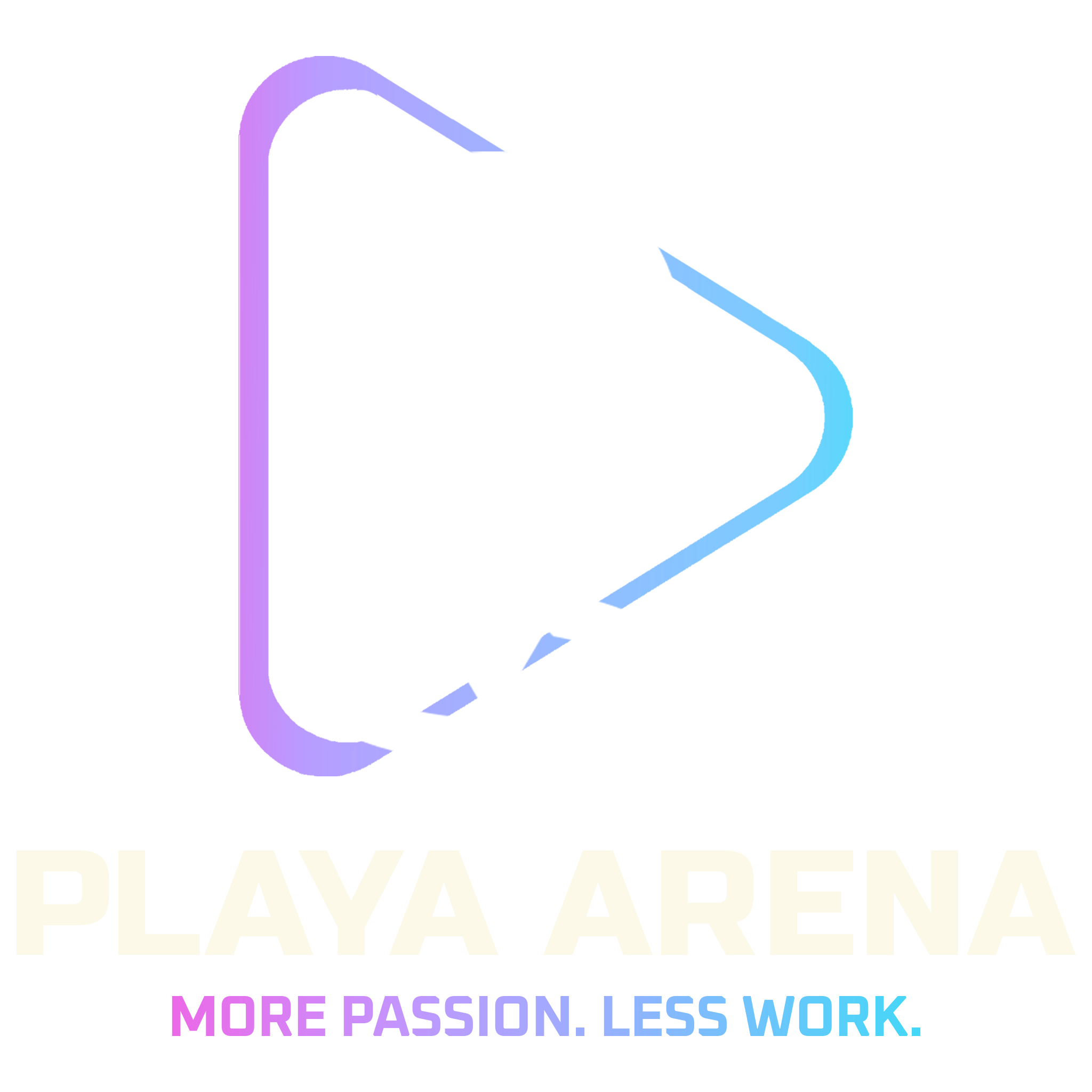 Playa Arena — More Passion. Less Work.